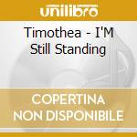 Timothea - I'M Still Standing cd