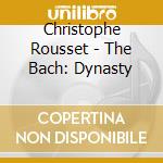 Christophe Rousset - The Bach: Dynasty cd