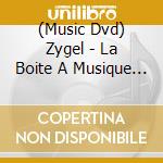 (Music Dvd) Zygel - La Boite A Musique #03 cd musicale