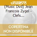 (Music Dvd) Jean Francois Zygel - Clefs Orchestre Mozart cd