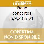 Piano concertos 6,9,20 & 21 cd musicale