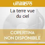 La terre vue du ciel cd