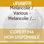 Melancolie / Various - Melancolie / Various cd