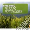 Johannes Brahms - Danses Hongroises cd