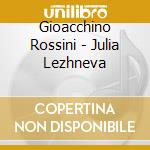 Gioacchino Rossini - Julia Lezhneva cd