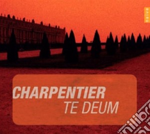 Marc-Antoine Charpentier - Te Deum cd musicale di Charpentier