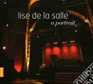 Lise De La Salle - Un Ritratto (Cd+Dvd) cd musicale di Lise de la salle