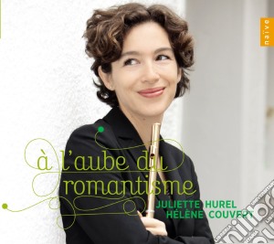 Juliette Hurel / Helene Couvert - L'Alba Del Romanticismo cd musicale di Helen Juliette hurel
