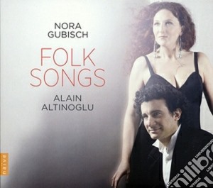 Nora Gubisch e Alain Altinoglu - Canti Popolari cd musicale di Alain al Nora gubish