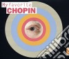 Fryderyk Chopin - My Favorite Series - My Favorite Fryderyk Chopin (4 Cd) cd