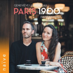 Genevieve Laurenceau / David Bismuth - Paris 1900 cd musicale di Genevieve Laurenceau / David Bismuth