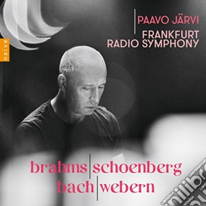 Frankfurt Radio Symphony / Paav - Johannes Brahms / Arnold Schonberg / Bach / Anton Webern cd musicale di Frankfurt Radio Symphony / Paav