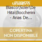 Blasco\Soler\De Hita\Boccherini - Arias De Zarzuela Barroca cd musicale di Blasco\Soler\De Hita\Boccherini