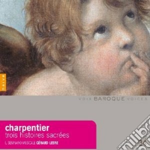 Charpentier - 3 Histoires Sacrees cd musicale di Charpentier