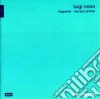 Luigi Nono - Fragmente,hay Que Caminar cd