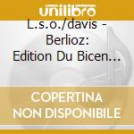 L.s.o./davis - Berlioz: Edition Du Bicen (12 Cd) cd