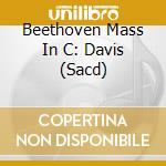 Beethoven Mass In C: Davis (Sacd) cd