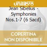 Jean Sibelius - Symphonies Nos.1-7 (6 Sacd) cd musicale di Sibelius Jean