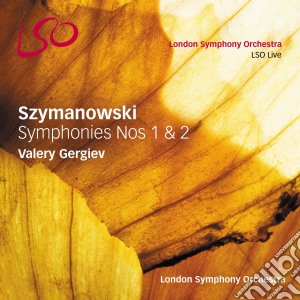 Karol Szymanowski - Symphonies 1 & 2 (Sacd) cd musicale di Lso/gergiev