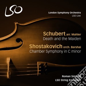 Franz Schubert / Dmitri Shostakovich - Death and the Maiden / Chamber Symphony No.in C Minor cd musicale di Franz Schubert