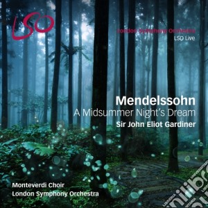 Felix Mendelssohn - A Midsummer Night's Dream (2 Sacd) cd musicale di Mendelssohn