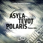 Thomas Ades - Asyla, Tevot & Polaris (2 Sacd) cd