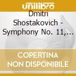 Dmitri Shostakovich - Symphony No. 11, 'The Year 1905' cd