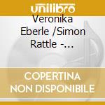 Veronika Eberle /Simon Rattle - Violinkonzert cd