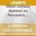 Witter-Johnson Ayanna/Lso Percussion Ensemble - Ocean Floor cd