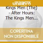 Kings Men (The) - After Hours: The Kings Men (Sacd) cd