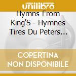 Hymns From King'S - Hymnes Tires Du Peters Edition Book cd