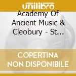 Academy Of Ancient Music & Cleobury - St John Passion cd musicale di Academy Of Ancient Music & Cleobury