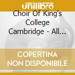 Choir Of King's College Cambridge - All The Stars Looked Down cd