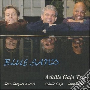 Achille Gajo Trio - Blue Sand cd musicale di Achille gajo trio