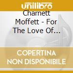 Charnett Moffett - For The Love Of Peace cd