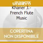 Khaner J.- French Flute Music cd