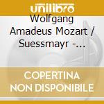Wolfgang Amadeus Mozart / Suessmayr - Requiem cd musicale di Wolfgang Amadeus Mozart / Suessmayr