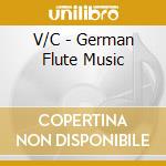 V/C - German Flute Music cd