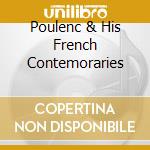 Poulenc & His French Contemoraries cd