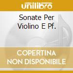 Sonate Per Violino E Pf. cd