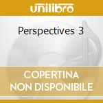 Perspectives 3 cd