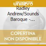 Radley Andrew/Sounds Baroque - Conversazioni I Cantatas cd