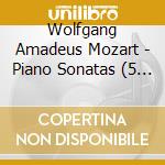 Wolfgang Amadeus Mozart - Piano Sonatas (5 Cd) cd musicale di Mozart, W. A.