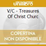 V/C - Treasures Of Christ Churc cd