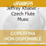 Jeffrey Khaner - Czech Flute Music cd