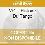 V/C - Histoire Du Tango cd