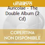 Auricolae - The Double Album (2 Cd) cd musicale di Auricolae