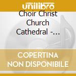 Choir Christ Church Cathedral - Courts Of Heaven cd