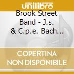 Brook Street Band - J.s. & C.p.e. Bach Sonatas For Viola Da Gamba And Harpsichord cd