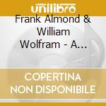 Frank Almond & William Wolfram - A Violin's LifeVolume 2: Music For The 'lipinski' Strad cd